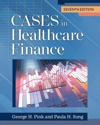 bokomslag Cases in Healthcare Finance
