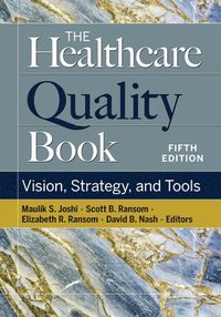 bokomslag The Healthcare Quality Book