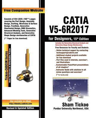 Cadcim Technologies, Prof Sham Tickoo Purdue University, Sham Tickoo Purdue University - CATIA V5-6R2017 for Designers, Häftad