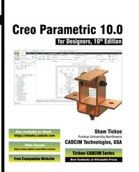 bokomslag Creo Parametric 10.0 for Designers, 10th Edition