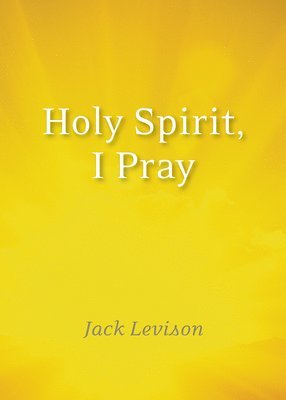 Holy Spirit, I Pray 1