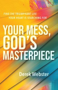 bokomslag Your Mess, God's Masterpiece