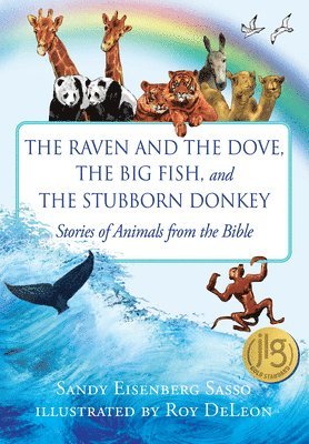 Raven and the Dove, The Big Fish, and The Stubborn Donkey