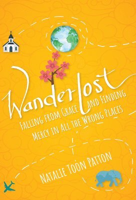 Natalie Toon Patton, Natalie Toon, Patton - Wanderlost, Häftad