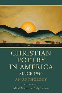 bokomslag Christian Poetry in America Since 1940