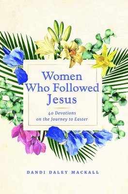 Women Who Followed Jesus 1