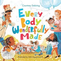 bokomslag Every Body Wonderfully Made: God's Good Plan for Boys and Girls