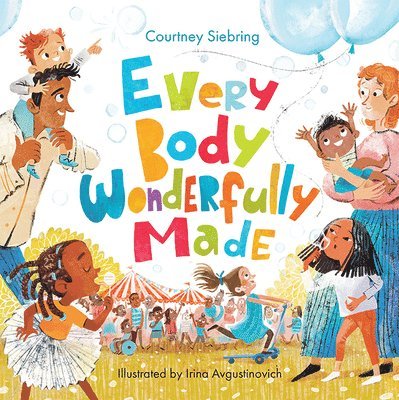 Every Body Wonderfully Made: God's Good Plan for Boys and Girls 1