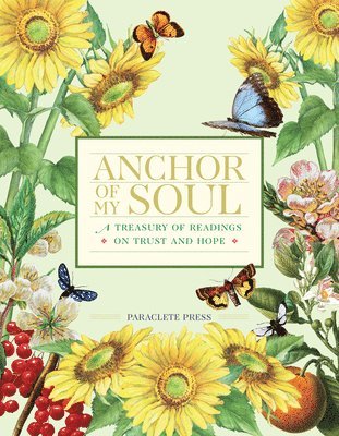 bokomslag Anchor of My Soul: A Treasury of Readings on Trust and Hope