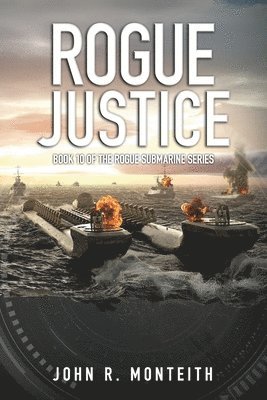 John R. Monteith - Rogue Justice, Häftad
