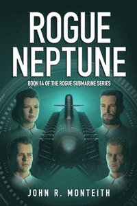 bokomslag Rogue Neptune: A Military Thriller