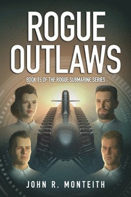 John R. Monteith - Rogue Outlaws, Häftad