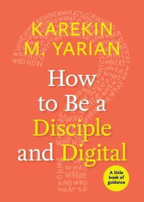 How to Be a Disciple and Digital 1