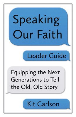Speaking Our Faith Leader Guide 1