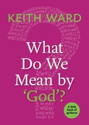 What Do We Mean by 'God'? 1
