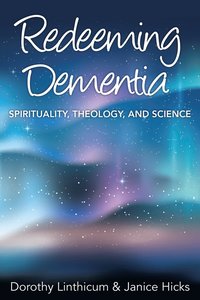 bokomslag Redeeming Dementia