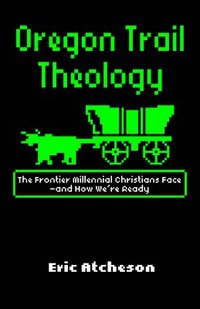 bokomslag Oregon Trail Theology