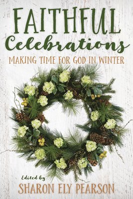 Sharon Ely Pearson - Faithful Celebrations, Häftad