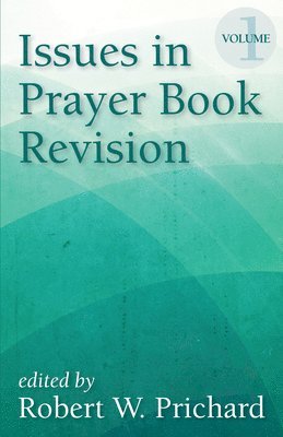 Issues in Prayer Book Revision 1