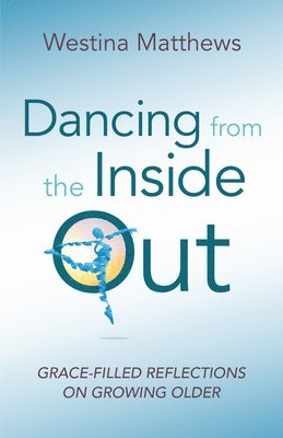 Dancing from the Inside Out 1
