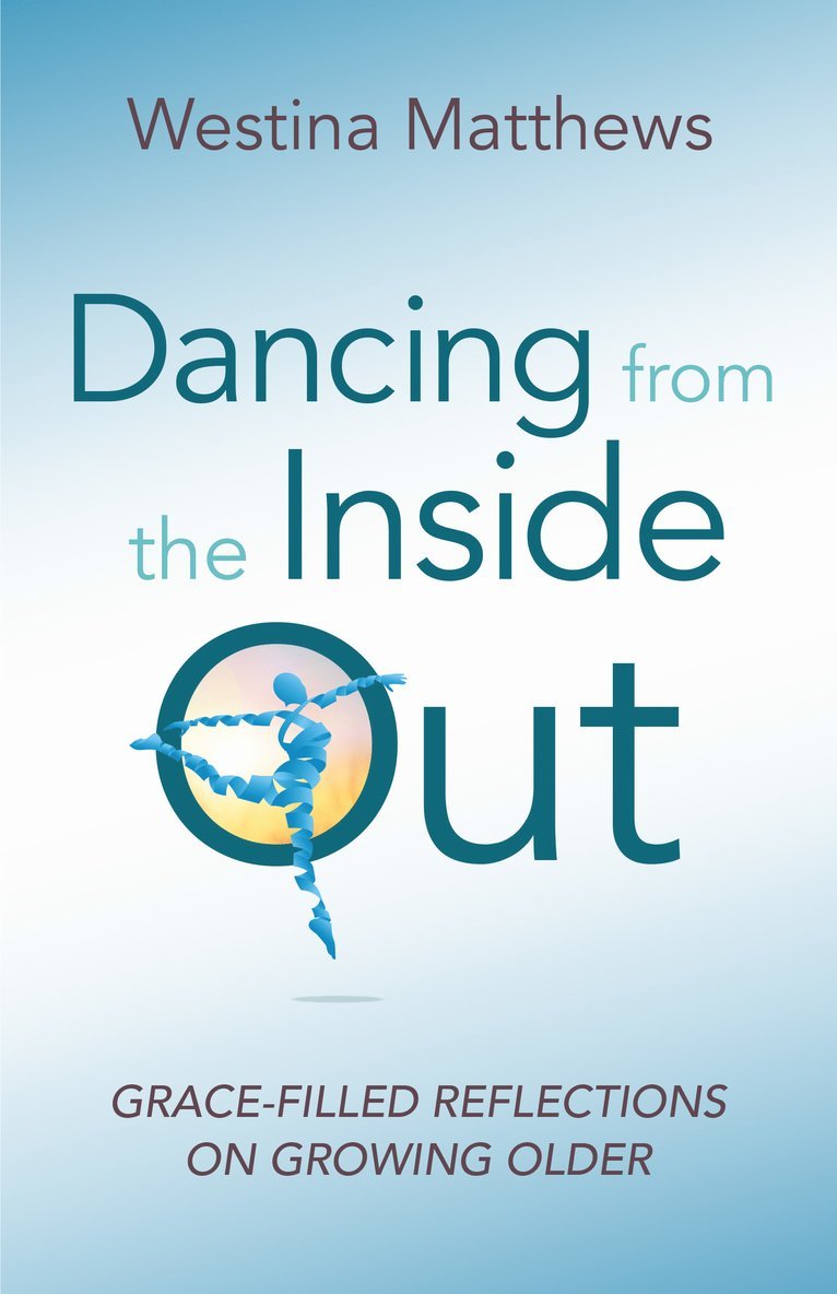 Westina Matthews - Dancing from the Inside Out, Häftad