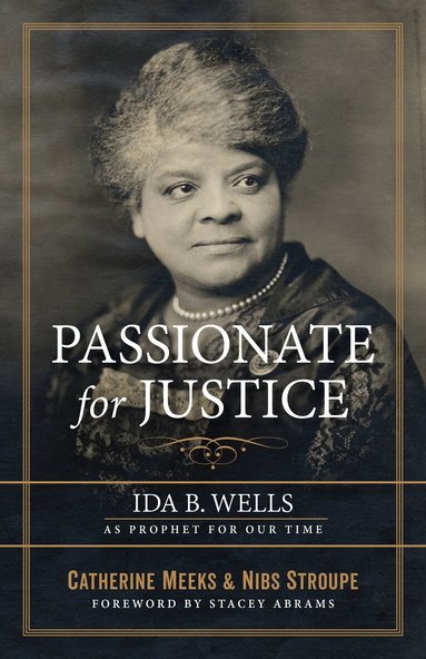 Catherine Meeks, Nibs Stroupe - Passionate for Justice, Häftad