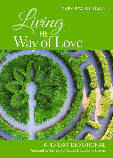 bokomslag Living the Way of Love