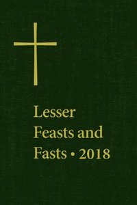 bokomslag Lesser Feasts and Fasts 2018