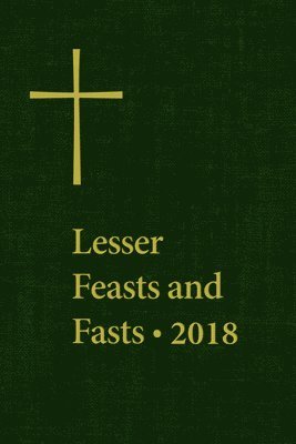 bokomslag Lesser Feasts and Fasts 2018