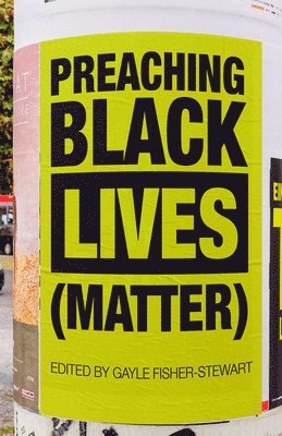 bokomslag Preaching Black Lives (Matter)