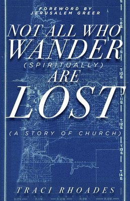 Not All Who Wander (Spiritually) Are Lost 1