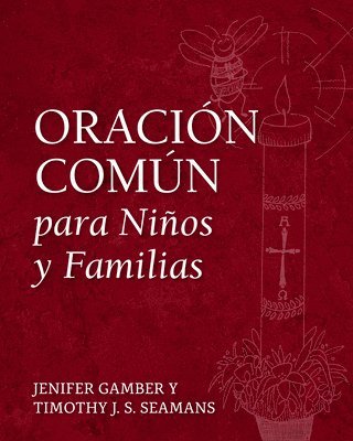 Jenifer Gamber, Timothy J. S. Seamans, Timothy J S Seamans - Oracin Comn para Nios y Familias, Häftad