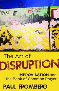 bokomslag The Art of Disruption