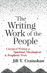 bokomslag Writing Work of the People