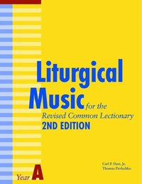 bokomslag Liturgical Music for the Revised Common Lectionary Year A