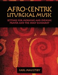 bokomslag Afro-Centric Liturgical Music