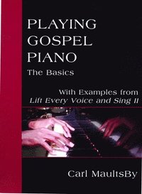 bokomslag Playing Gospel Piano: The Basics