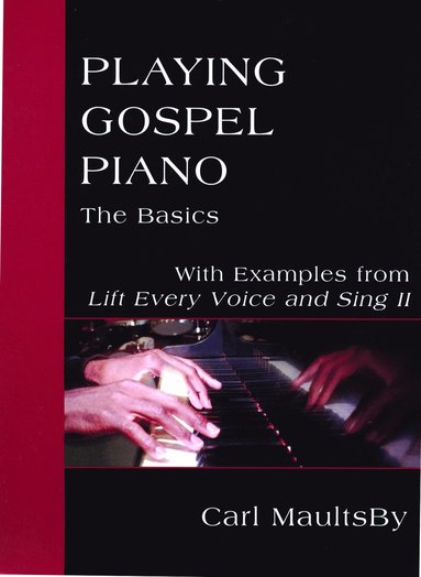 bokomslag Playing Gospel Piano: The Basics