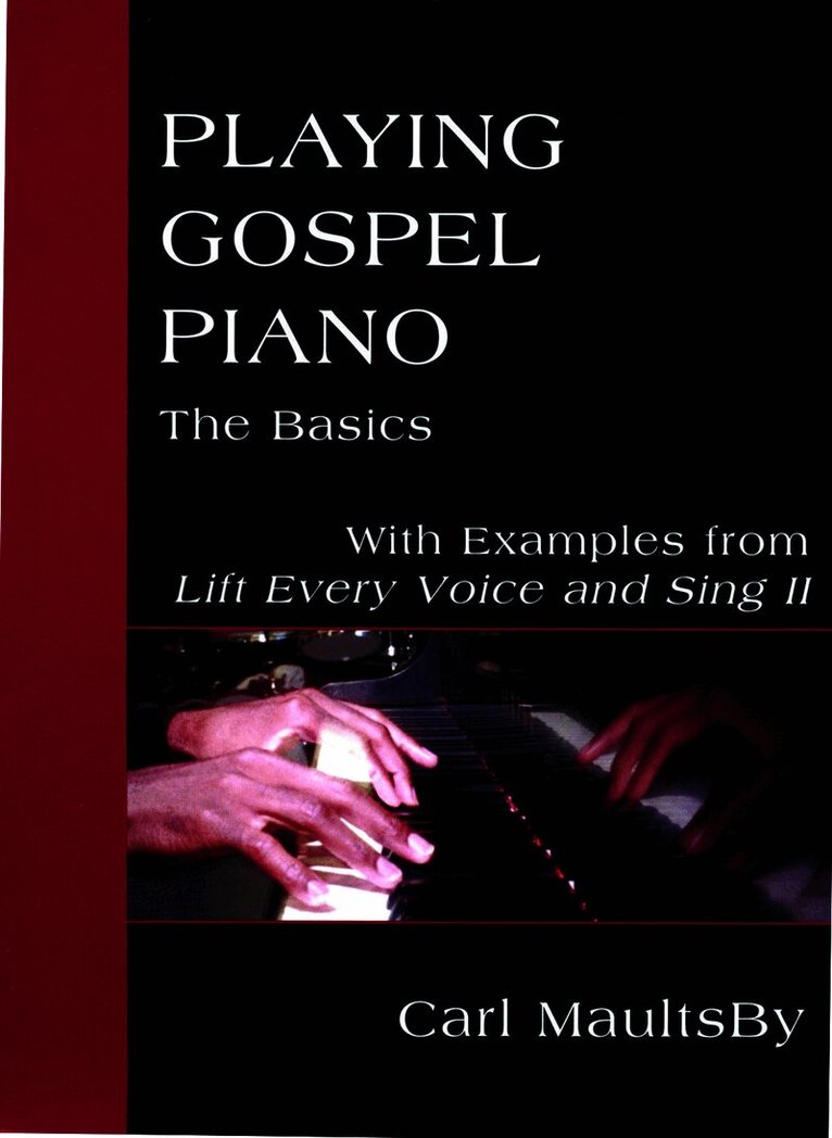 Playing Gospel Piano: The Basics