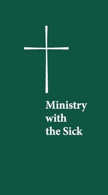 bokomslag Ministry with the Sick