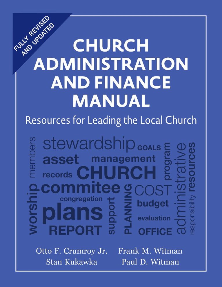 Otto F. Crumroy Jr., Stan Kukawka, Frank M. Witman, Paul D. Witman, Jr. Crumroy, Otto F., Otto F. Crumroy, Otto F Crumroy, Frank M Witman, Paul D Witman - Church Administration and Finance Manual, Häftad