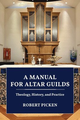 bokomslag A Manual for Altar Guilds