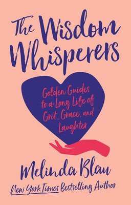 Melinda Blau - Wisdom Whisperers, Inbunden