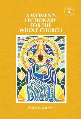 A Women's Lectionary for the Whole Church Year A 1
