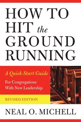 Neal O. Michell, Neal O Michell - How to Hit the Ground Running, Häftad