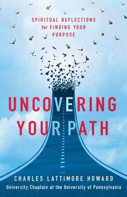 Uncovering Your Path 1