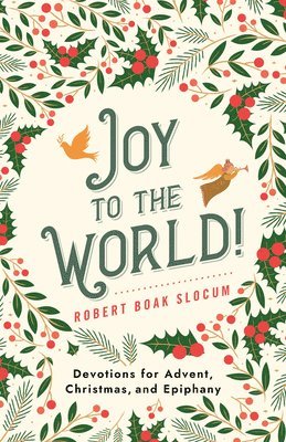 Robert Boak Slocum - Joy to the World!, Häftad