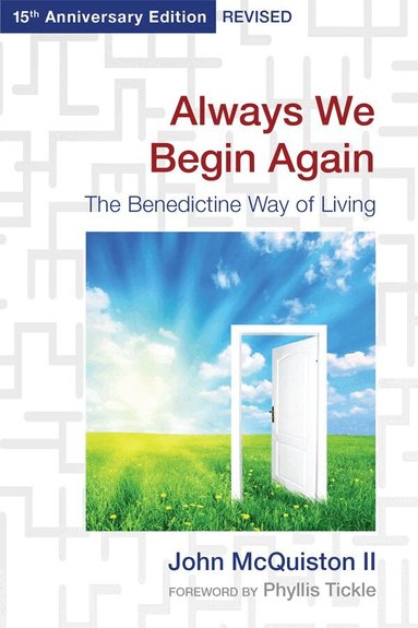 John McQuiston II - Always We Begin Again (Large Print Edition), Häftad
