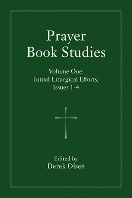 Prayer Book Studies Volume One