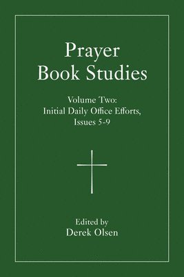 Prayer Book Studies Volume Two